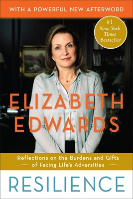Resilience: Reflections on the Burdens and Gift... 0767931564 Book Cover