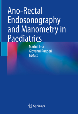 Ano-Rectal Endosonography and Manometry in Paed... 303097667X Book Cover