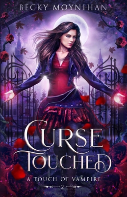 Curse Touched: A Paranormal Vampire Romance 1732733074 Book Cover
