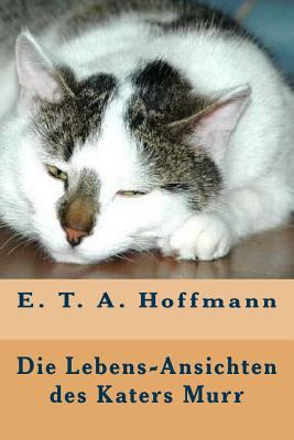 Die Lebensansichten des Katers Murr [German] 1523816473 Book Cover