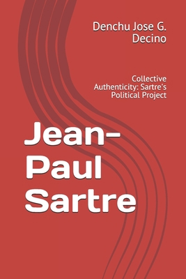 Jean-Paul Sartre: Collective Authenticity: Sart... B086Y4C5G7 Book Cover