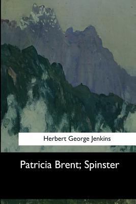 Patricia Brent, Spinster 1973855666 Book Cover