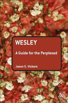 Wesley: A Guide for the Perplexed 056703352X Book Cover