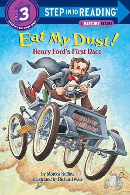 Eat My Dust! Henry Ford's First Race 0375815104 Book Cover