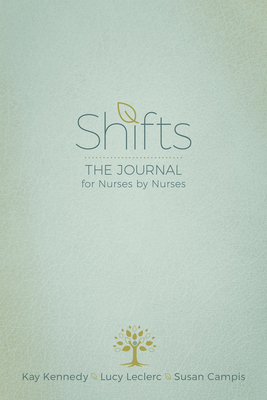Shifts: The Journal for Nurses by Nurses 1631955284 Book Cover
