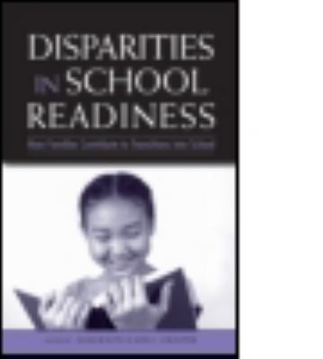 Disparities in School Readiness: How Families C... 0805864350 Book Cover
