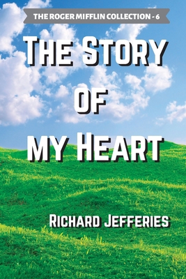 The Story of My Heart 173734999X Book Cover