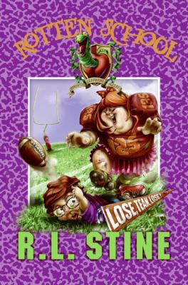 Rotten School #4: Lose, Team, Lose! 0060788100 Book Cover