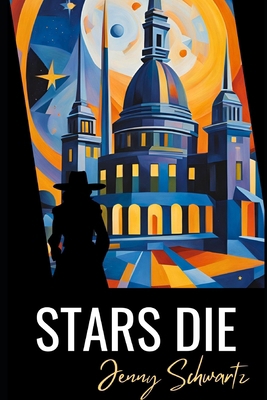 Stars Die B0GMQWD1G1 Book Cover