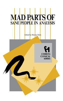 Mad Parts of Sane People in Analysis (Chiron Cl... 1630510106 Book Cover