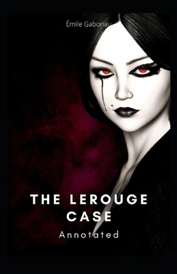 Paperback The Lerouge Case Annotated Book