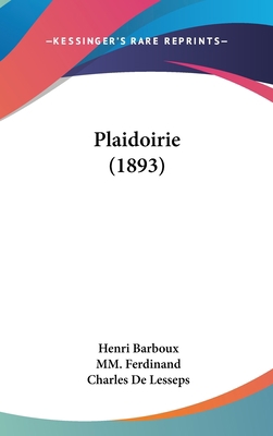 Plaidoirie (1893) [French] 1160926638 Book Cover
