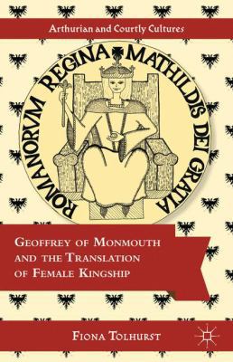 Geoffrey of Monmouth and the Translation of Fem... 113727784X Book Cover