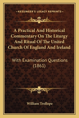 A Practical And Historical Commentary On The Li... 1164543679 Book Cover