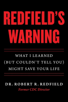Redfield's Warning: What I Learned (But Couldn'... 1510785051 Book Cover