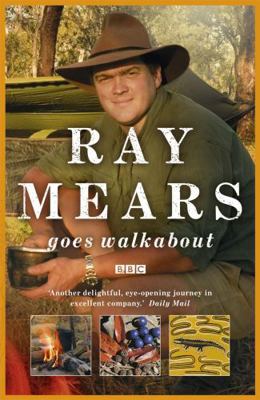 Ray Mears Goes Walkabout 0340961473 Book Cover
