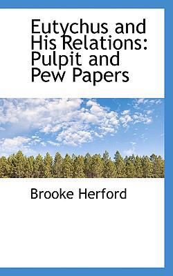 Eutychus and His Relations: Pulpit and Pew Papers 0559975872 Book Cover