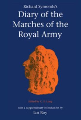 Symond's Diary Marches Royal Army 0521623081 Book Cover