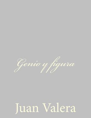 Genio y figura [Spanish] 1484897269 Book Cover