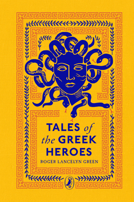 Tales of the Greek Heroes 0241425107 Book Cover