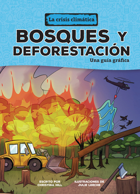 Bosques Y Deforestación (Forests and Deforestat... [Spanish] B0D6KRBNVD Book Cover