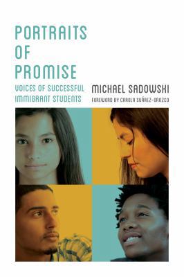 Portraits of Promise: Voices of Successful Immi... 1612505171 Book Cover