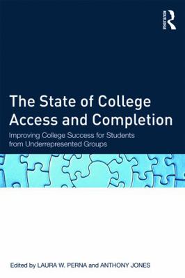 The State of College Access and Completion: Imp... 0415660467 Book Cover