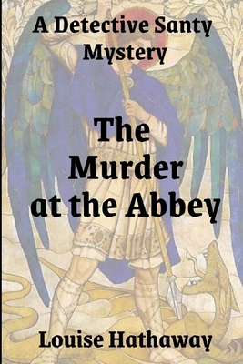 The Murder at the Abbey: A Detective Santy Mystery 1499160399 Book Cover