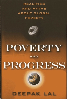 Poverty and Progress: Realities and Myths about... 1938048830 Book Cover