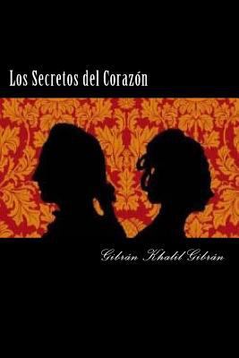 Los Secretos del Corazon (Spanish Edition) [Spanish] 1537561839 Book Cover