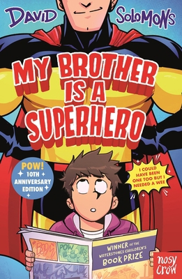 My Brother Is a Superhero: 10th Anniversary Edi... 1805138081 Book Cover