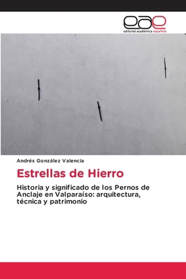 Estrellas de Hierro [Spanish] 6137358550 Book Cover