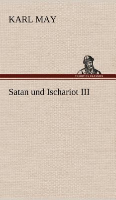Satan Und Ischariot III [German] 3847269941 Book Cover