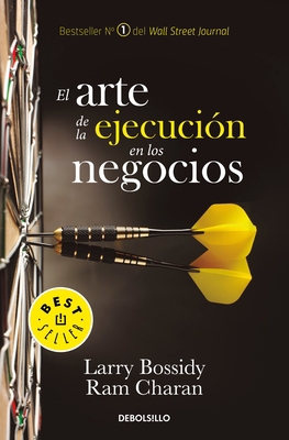 El Arte de la Ejecución En Los Negocios / Execu... [Spanish] 6073150296 Book Cover