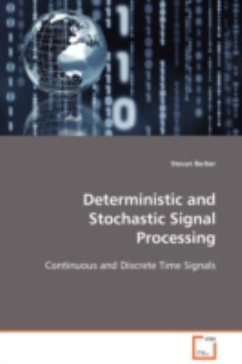 Deterministic and Stochastic Signal Processing 3639111885 Book Cover