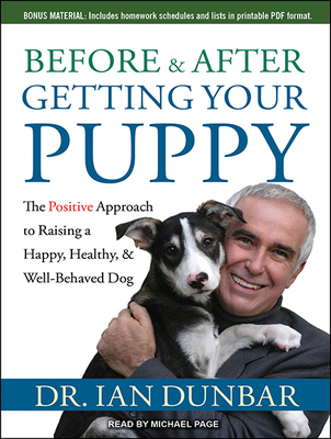 Before and After Getting Your Puppy: The Positi... 1515958558 Book Cover