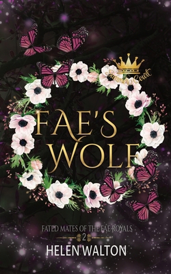 Fae's Wolf: Fated Mates of the Fae Royals [Large Print] 0645554812 Book Cover