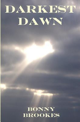 Darkest Dawn: An Inspirational Story Based on T... 0966134222 Book Cover
