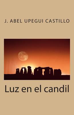 Luz en el candil [Spanish] 1481139274 Book Cover