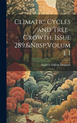 Climatic Cycles and Tree-Growth, Issue 289, Vol... 1020678895 Book Cover