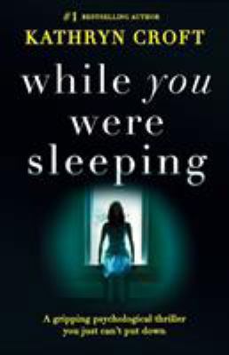 While You Were Sleeping: A gripping psychologic... 1786810956 Book Cover