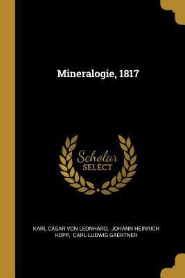 Mineralogie, 1817 [German] 0341382124 Book Cover