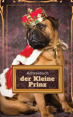 Adressbuch der Kleine Prinz [German] 1635891345 Book Cover