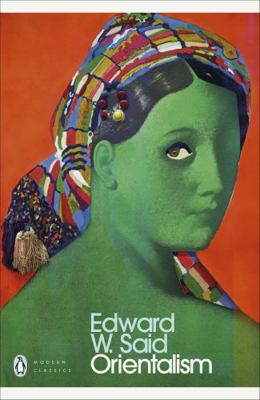 Edward W. Said Orientalism (Penguin Modern Clas... 0141187425 Book Cover