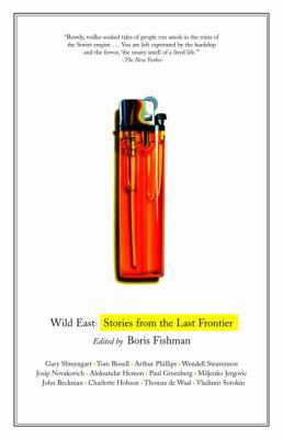 Wild East: Stories from the Last Frontier 0812973178 Book Cover