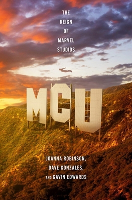 Headline MCU The Reign of Marvel Studios. 1472270738 Book Cover