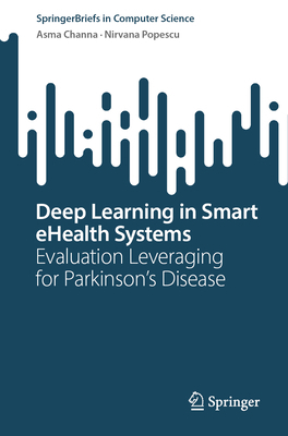 Deep Learning in Smart Ehealth Systems: Evaluat... 3031450027 Book Cover