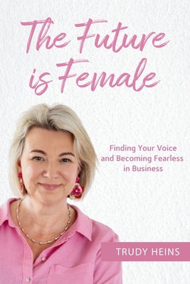 The Future is Female 0646722921 Book Cover