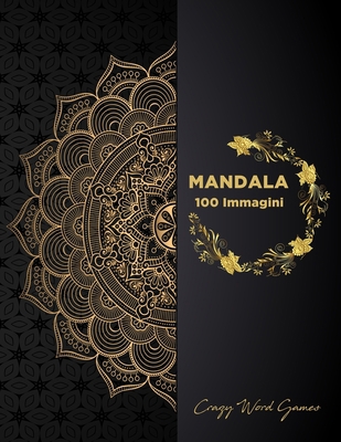 Paperback MANDALA: 100 Disegnii Da Colorare (Italian Edition) [Italian] Book