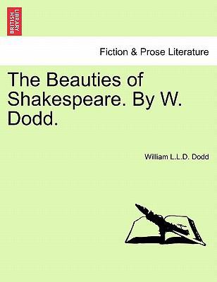 The Beauties of Shakespeare. by W. Dodd. 124109084X Book Cover